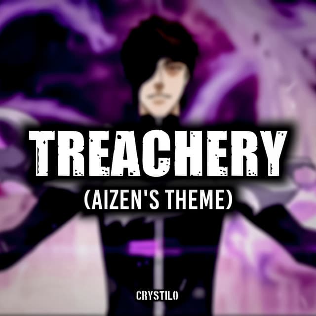 Treachery (Aizen's Theme)
